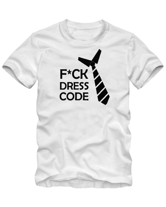 F*ck dress code